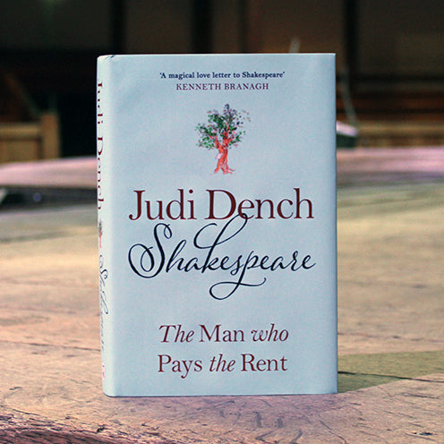 Shakespeare: The Man Who Pays The Rent by Judi Dench