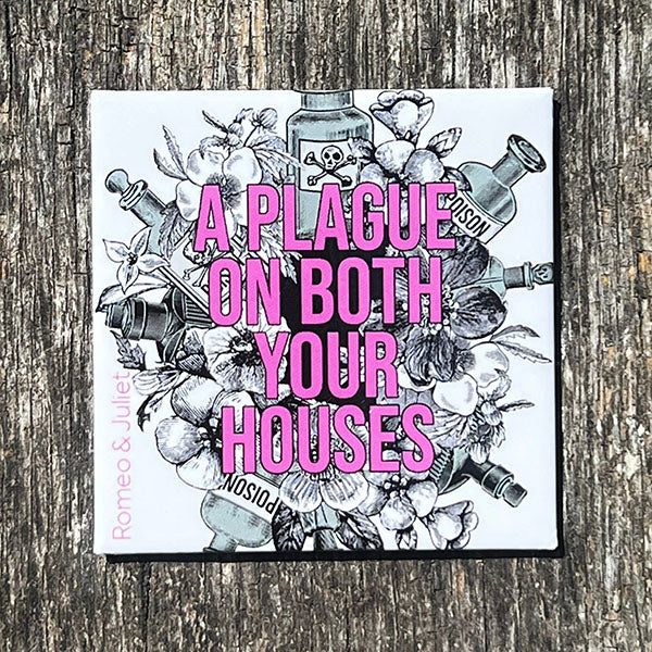 Square fridge magnet with 'A Plague on Both Your Houses' text and black and white illustrations on a wooden surface