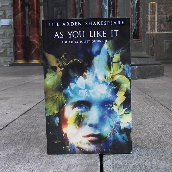The Arden Shakespeare - As You Like It – Shakespeare's Globe