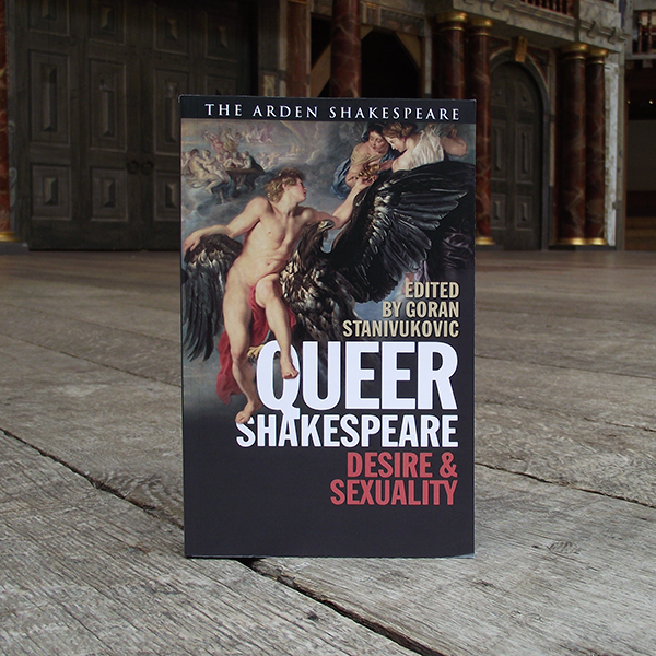 Paperback copy of Queer Shakespeare: Desire & Sexuality. Edited by Goran Stanivukovic