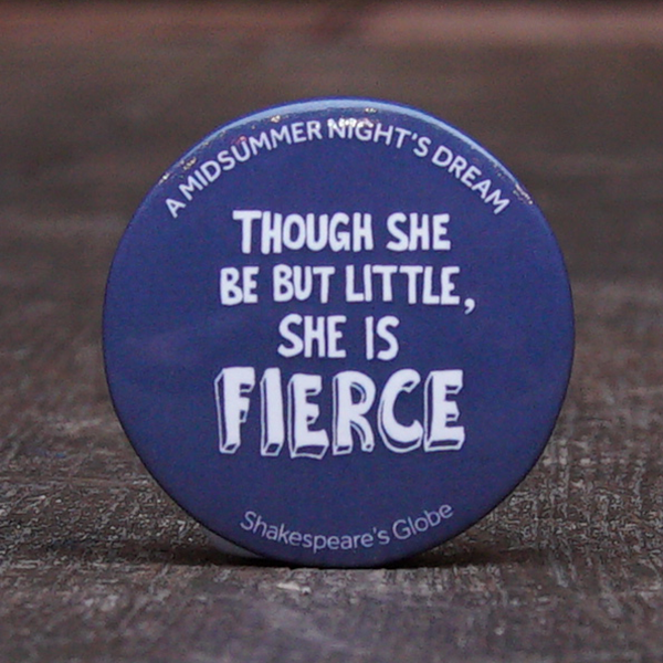 38 mm diametre mid blue button badge with a quote from Shakespeare play, A Midsummer Night's Dream,