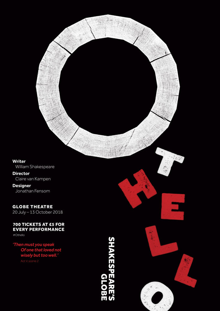 Poster celebrating the 2018 production of Othello at Shakespeare's Globe. Black background with the name of the play in chunky capital letters in white and red