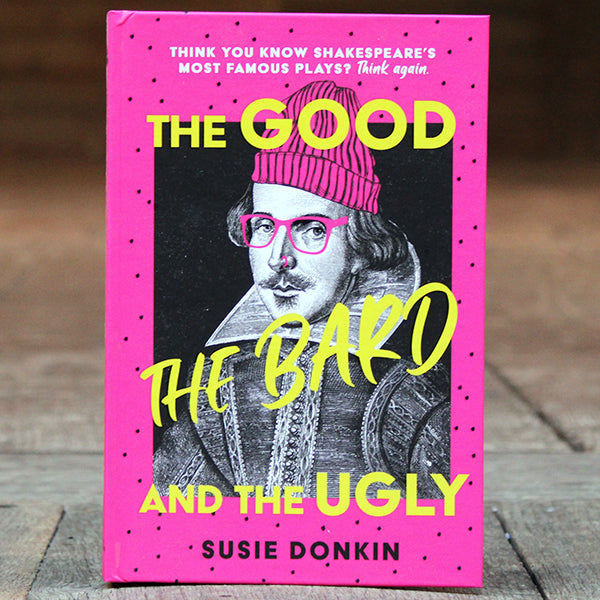 The Good, the Bard, and the Ugly by Susie Donkin Book Review