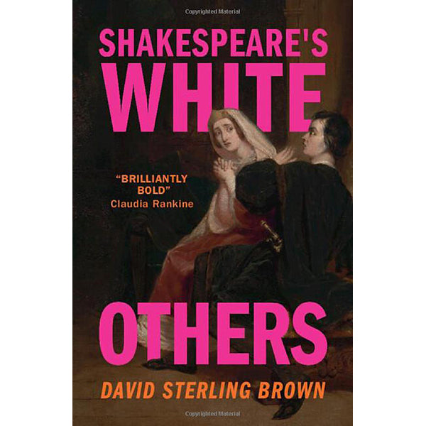 Shakespeares Weiße Andere von David Sterling Brown