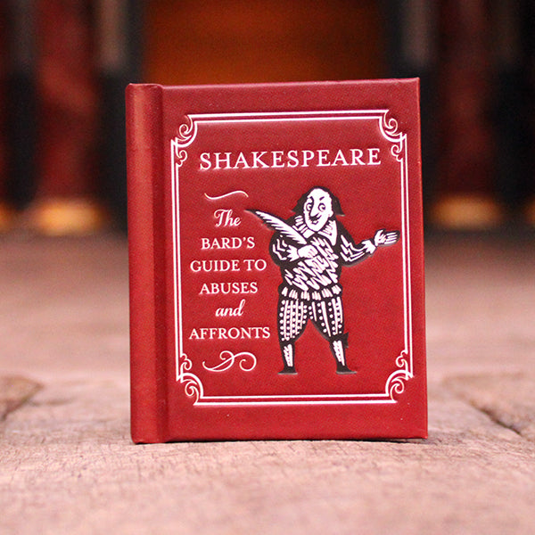 Shakespeare: The Bard's Guide to Abuses and Affronts