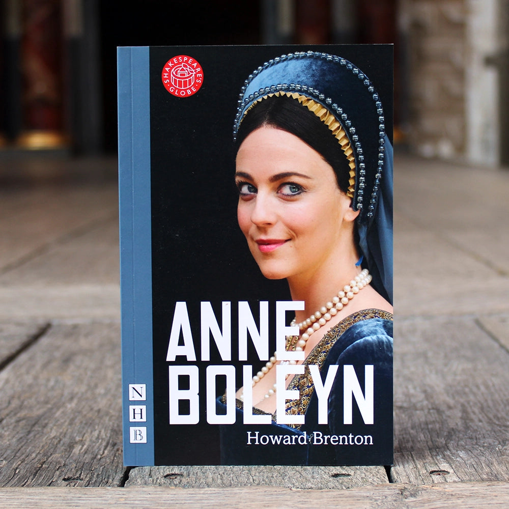 Anne Boleyn by Howard Brenton