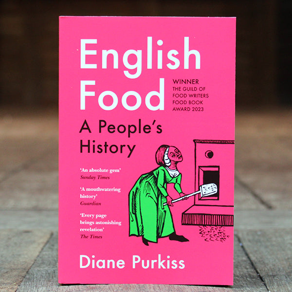 English Food: A People's history by Diane Purkiss