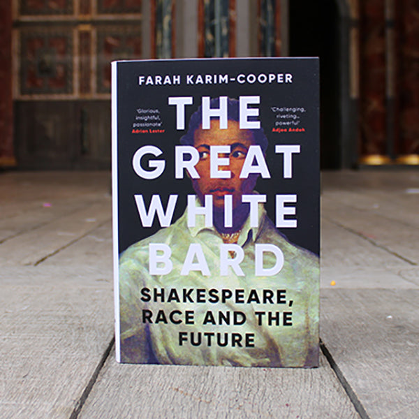 
                  
                    The Great White Bard: Shakespeare, Race & the Future
                  
                