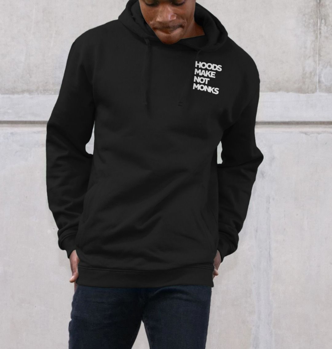 Black cotton hoodie with front pockets and a print on the upper left chest of a quote in heavy white text