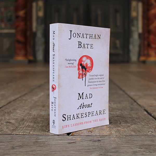 
                  
                    Mad About Shakespeare: Life Lessons from the Bard by Jonathan Bate
                  
                