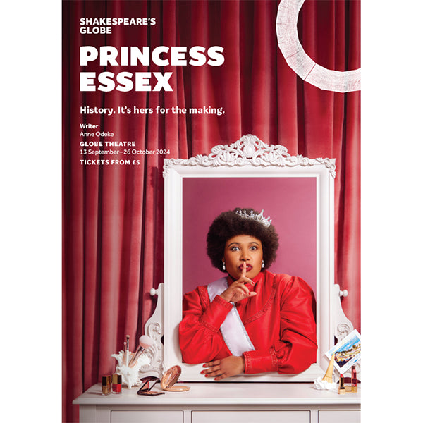 Princess Essex (Summer 2024) Poster - Print to Order – Shakespeare's Globe