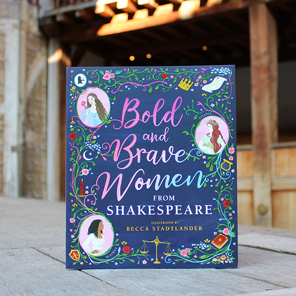 Bold & Brave Women from Shakespeare Book Review