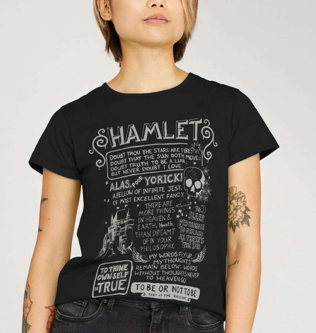 Black fitted t-shirt with white graphic text on the centre front depicting Hamlet