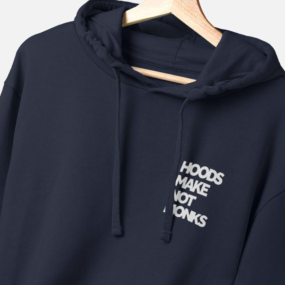 
                  
                    Navy blue cotton hoodie with front pockets and a print on the upper left chest of a quote in heavy white text
                  
                