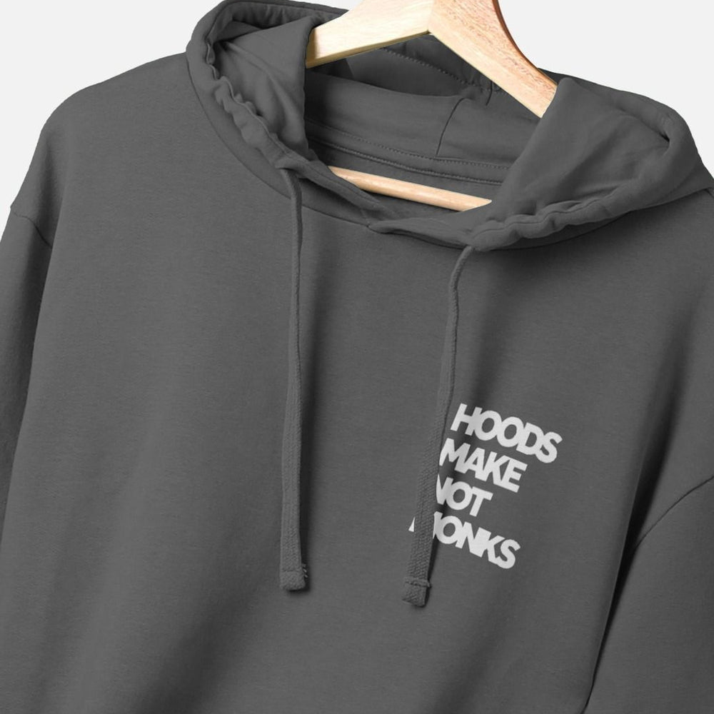 
                  
                    Grey cotton hoodie with a print on the upper left chest of a quote in heavy white text
                  
                