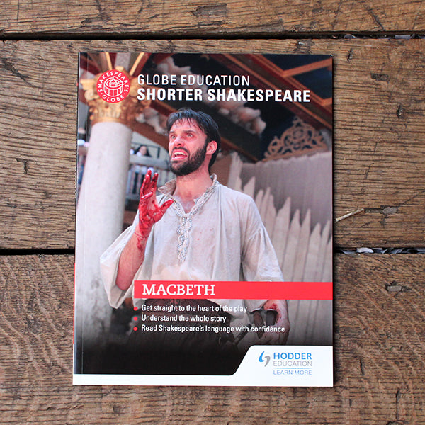 Globe Education Shorter Shakespeare - Macbeth – Shakespeare's Globe