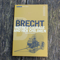 Mother Courage and her Children by Bertolt Brecht