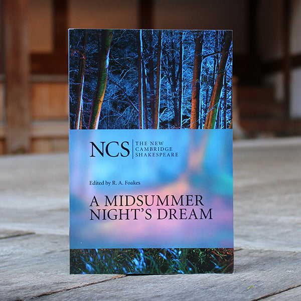 Paperback copy of the New Cambridge Shakespeare edition of A Midsummer Night's Dream