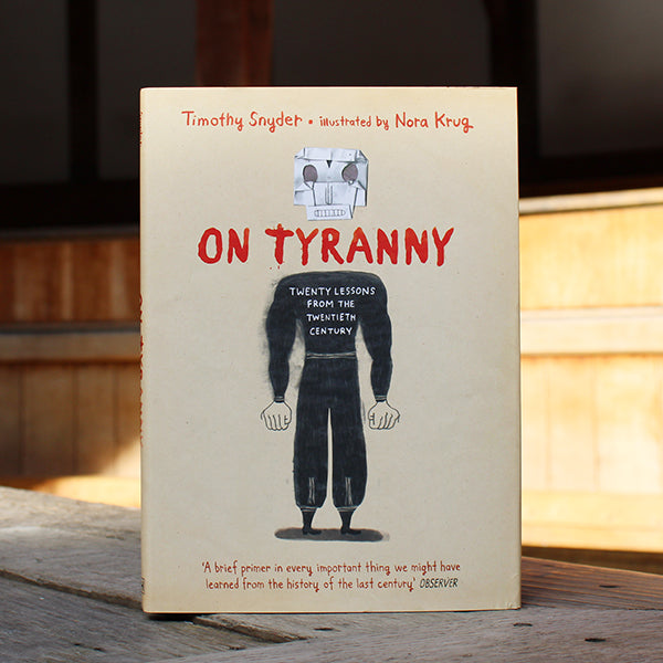 On Tyranny Graphic Edition by Timothy Snyder