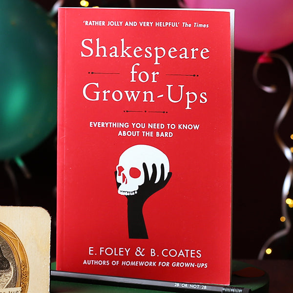 
                  
                    Shakespeare for Grown-Ups by E.Foley and B.Coates
                  
                