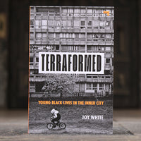 Terraformed: Young Black Lives in the Inner City