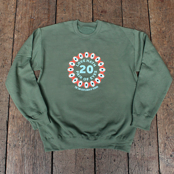 Two Gentlemen of Verona Sweatshirt (20 Pair of Eyes) - Print to Order