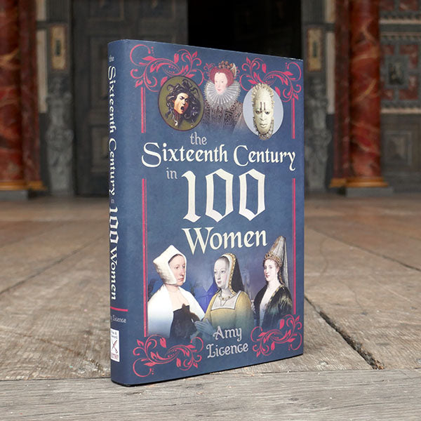 Hardback copy of 'The Sixteenth Century in 100 Women' by Amy License