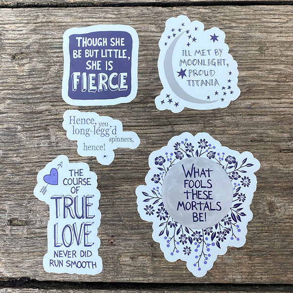 Vinyl die-cut stickers each with a quote from Shakespeare’s A Midsummer Night's Dream