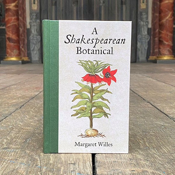 A Shakespearean Botanical by Margaret Willes