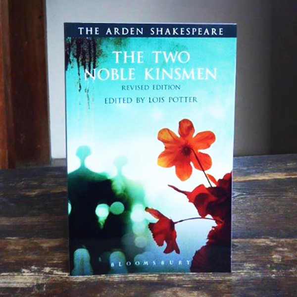 The Arden Shakespeare - The Two Noble Kinsmen