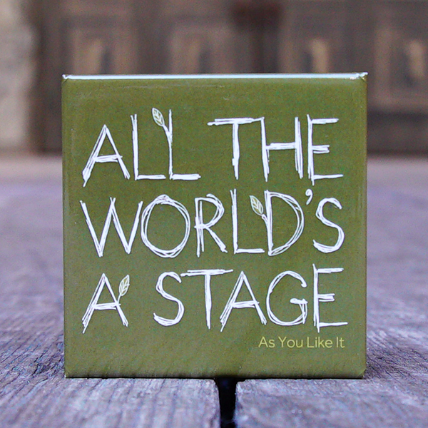 Sage green square magnet with 'All the world's a stage' quote in white lettering