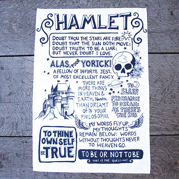 White cotton tea towel printed in light grey with well know quotes from Shakespeare play, Hamlet. 