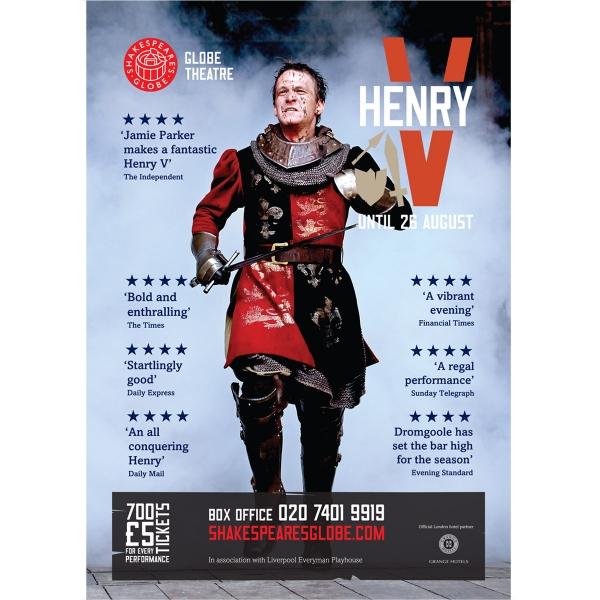 Poster celebrating the 2012 production of Henry V at Shakespeare's Globe. The poster shows a colour photograph of actor Jamie Parker in costume as Henry V. He is wearing chainmail and tabard, armour and is holding a sword.