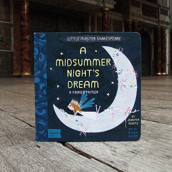 Little Master Shakespeare A Midsummer Night's Dream by Jennifer Adams