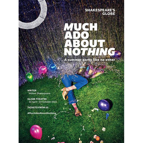 Poster celebrating the 2022 production of Much Ado About Nothing in the Globe Theatre