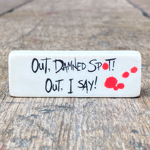 
                      
                        Macbeth Eraser (Out Damned Spot!)
                      
                    