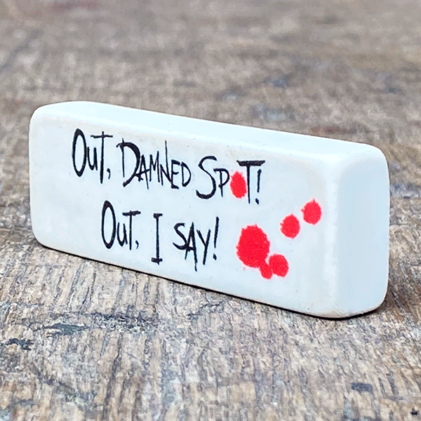 
                      
                        Macbeth Eraser (Out Damned Spot!)
                      
                    