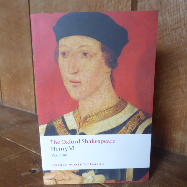 Der Oxford Shakespeare – Heinrich VI., Teil 1
