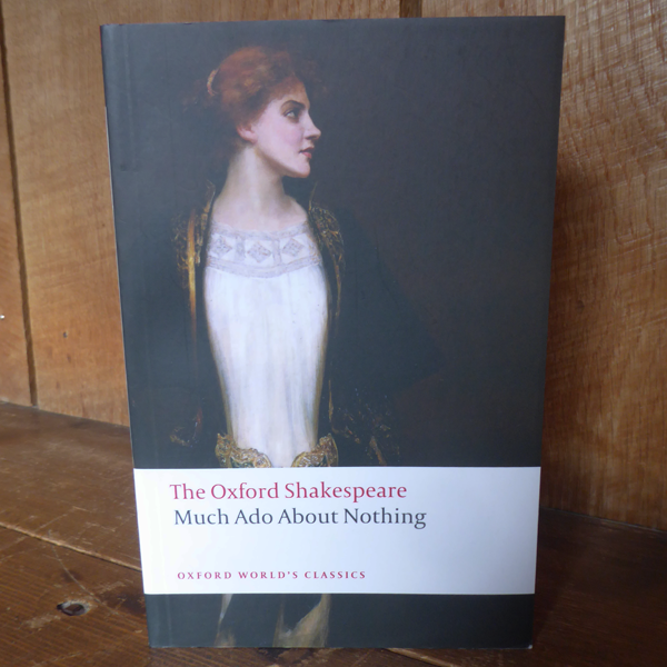 Paperback copy of The Oxford Shakespeare, Much Ado About Nothing by William Shakespeare.