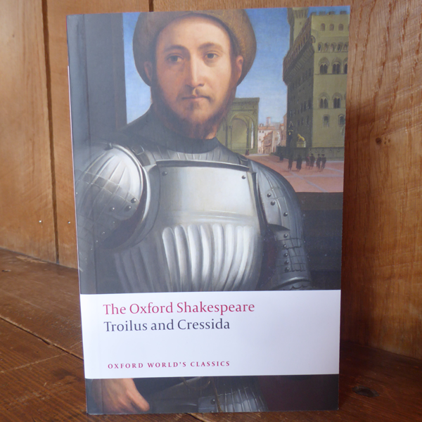The Oxford Shakespeare - Troilus & Cressida
