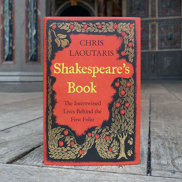 Hardback copy of 'Shakespeare's Book: The Intertwined Lives Behind the First Folio' by Chris Laoutaris
