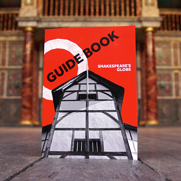 Guidebook for Shakespeare's Globe, lavishly illustrated through with colour photographs
