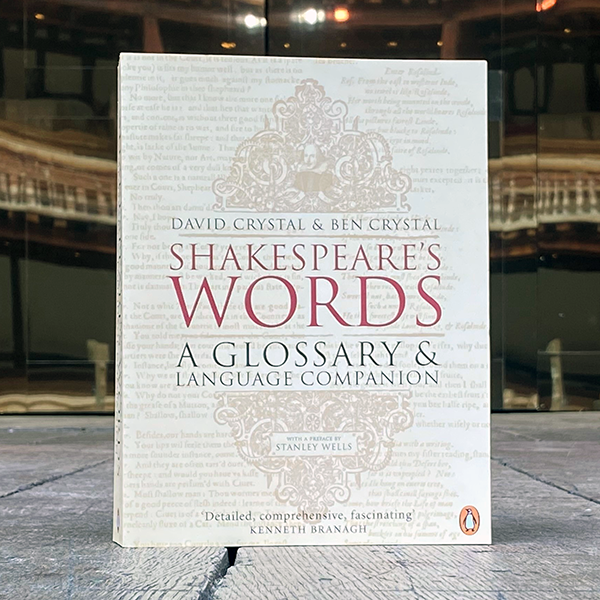 
                  
                    Shakespeare's Words: A Glossary and Language Companion
                  
                