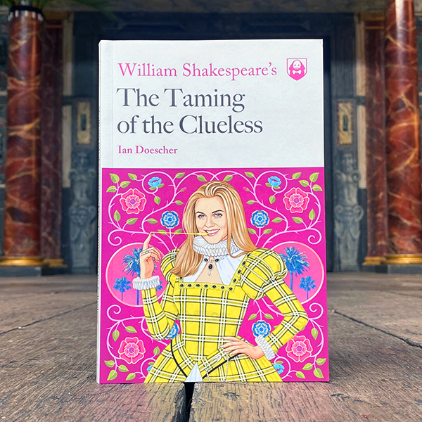 Paperback copy of 'The Taming of the Clueless' by Ian Doescher