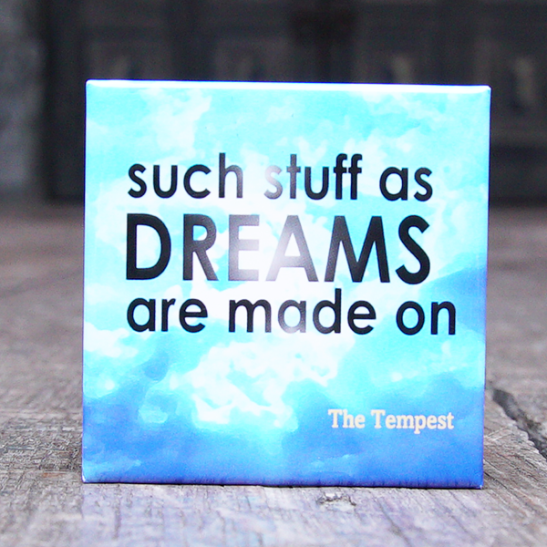Square blue sky magnet with printed black text quote from Shakespeare play, The Tempest.