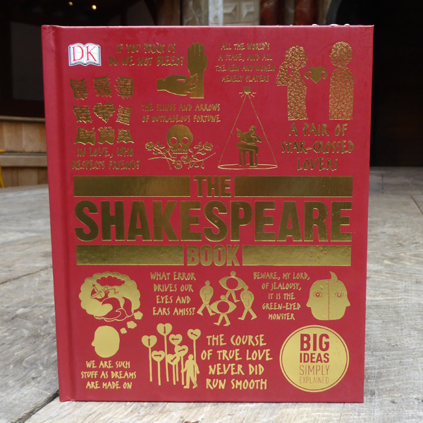 Das Shakespeare-Buch: Große Ideen einfach erklärt