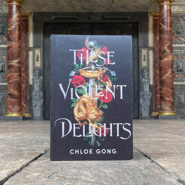 Paperback copy of These Violent Delights by Chloe Gong